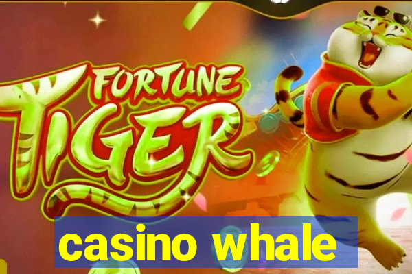 casino whale